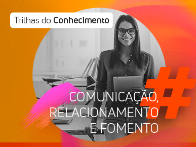 Vivenciando a Comunicação e o Relacionamento